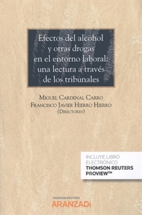 Books Frontpage Efectos del alcohol y otras drogas en el entorno laboral: una lectura a través de los tribunales (Papel + e-book)