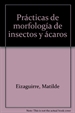 Front pagePrácticas de morfología de insectos y ácaros.