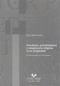 Books Frontpage Prisciliano, priscilianismos y competencia religiosa en la antigüedad