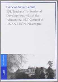 Books Frontpage EFL Teacher`s Professional Development within the Educational ELT Context at UNAN-LEÓN, Nicaragua