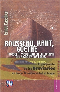 Books Frontpage Rousseau, Kant, Goethe: Filosofía y cultura en la Europa del Siglo de las Luces