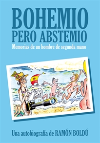 Books Frontpage Bohemio Pero Abstemio. Memorias De Un Hombre De Segunda Mano