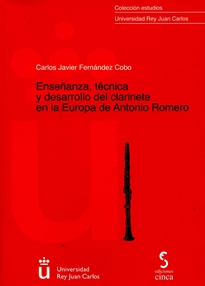 Books Frontpage Enseñanza, técnica y desarrollo del clarinete en la Europa de Antonio Romero