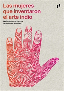 Books Frontpage Las Mujeres Que Inventaron El Arte Indio