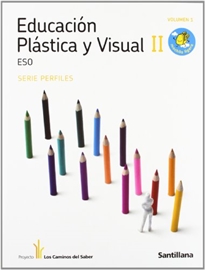 Books Frontpage Educacion Plastica Y Visual Perfiles II 2/3 Eso M Ligera Los Caminos Del Saber