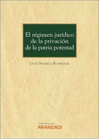 Books Frontpage El régimen jurídico de la privación de la patria potestad (Papel + e-book)