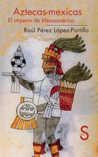 Books Frontpage Aztecas-Mexicas. El imperio de Mesoamérica
