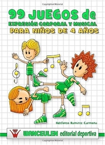 Books Frontpage 99 juegos de expresión corporal y musical para niños de 4 años