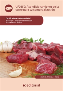 Books Frontpage Acondicionamiento de la carne para su comercialización. INAI0108 - Carnicería y elaboración de productos cárnicos