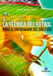 Front pageLa técnica del fútbol para el entrenador del siglo XXI
