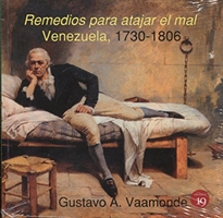 Books Frontpage Remedios para atajar el mal. Venezuela, 1730-1806