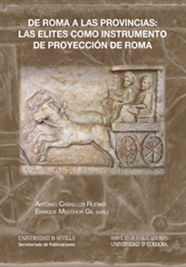 Books Frontpage De Roma a las provincias: las elites como instrumento de proyección de Roma