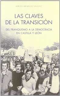 Books Frontpage Las claves de la transición del franquismo a la democracia en Castilla y León