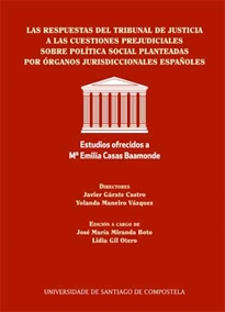Books Frontpage Las respuestas del tribunal de justicia a las cuestiones prejudiciales sobre política social planteadas por órganos jurisdiccionales españoles