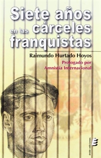 Books Frontpage Siete años en las cárceles franquistas