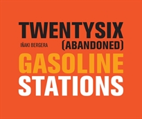 Books Frontpage Twentysix (abandoned) gasoline stations