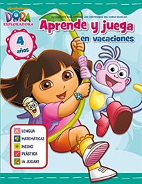 Books Frontpage Dora la Exploradora. Cuadernos de vacaciones. - Aprende y juega en vacaciones (4 años)