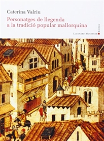 Books Frontpage Personatges de llegenda a la tradició popular mallorquina