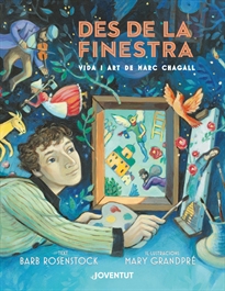 Books Frontpage Des de la finestra. Vida i art de Marc Chagall