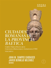 Books Frontpage Ciudades romanas de la Provincia Baetica. Corpus Vrbium Baeticarum