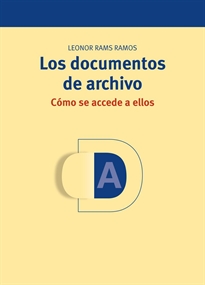 Books Frontpage Los documentos de archivo: cómo se accede a ellos