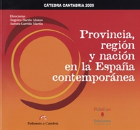 Books Frontpage Provincia, región y nación en la España contemporánea