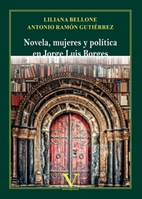 Books Frontpage Novela, mujeres y política en Jorge Luis Borges