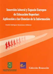 Books Frontpage Inserción laboral y Espacio Europeo de Educación Superior: Aplicación a las Ciencias de la Información