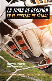 Books Frontpage La toma de decisión en el portero de Fútbol