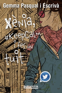 Books Frontpage Xènia, #KeepCalm i fes un tuit