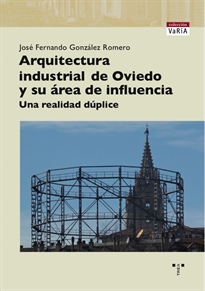 Books Frontpage Arquitectura industrial en Oviedo y su área de influencia