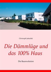 Books Frontpage Die Dämmlüge und das 100% - Haus