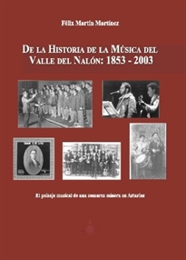 Books Frontpage De la historia de la música del Valle del Nalón: 1853-2003