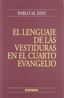 Books Frontpage El lenguaje de las vestiduras en el Cuarto Evangelio