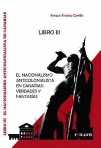 Books Frontpage El nacionalismo anticolonialista en canarias. verdades y fantasías