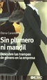 Front pageSin plumero ni mandil. Descubre las trampas de género en la empresa