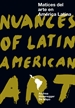 Front pageMatices del arte en América Latina / Nuances of Latin American Art
