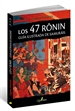 Front pageLOS 47 RONIN. Guía ilustrada de samuráis