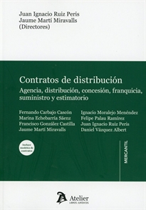 Books Frontpage Contratos de distribución: agencia, distribución, concesión, franquicia, suministro y estimatorio.