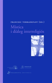 Books Frontpage Mística i diàleg interreligiós: celebrada en Barcelona entre el 23 y el 26 de mayo del 2002