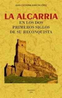 Books Frontpage La Alcarria en los dos primeros siglos de su reconquista