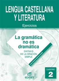 Books Frontpage Cuaderno 2. La gramática no es dramática. Sintaxis de la oración simple