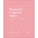 Front pageManual de caligrafía inglesa. De lo formal a lo expresivo