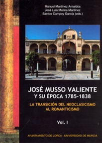 Books Frontpage José Musso Valiente y Su Época 1785-1838. (2 Vol.)