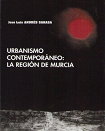 Books Frontpage Urbanismo Contemporáneo: la Región de Murcia
