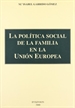 Front pageLa política social de la familia en la unión europea
