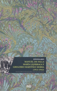 Books Frontpage Epistolario Manuel de Falla - María Lejárraga y Gregorio Martínez Sierra (1913-1943)