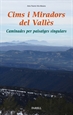 Front pageCims i miradors del Valles. Caminades per paisatges singulars
