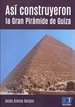 Front pageAsí construyeron la Gran Pirámide de Guiza