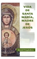 Front pageVida de santa Maria, madre de Jesús